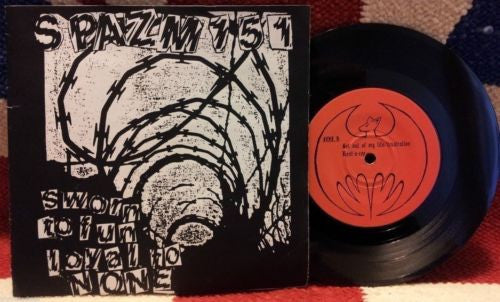 Spazm 151 - Sworn To Fun Loyal To None 7" Record