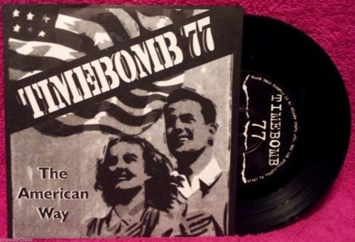 Timebomb 77 - The American Way 7" Record