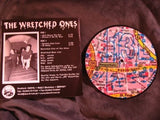The Wretched Ones Picture Disc 7" Record